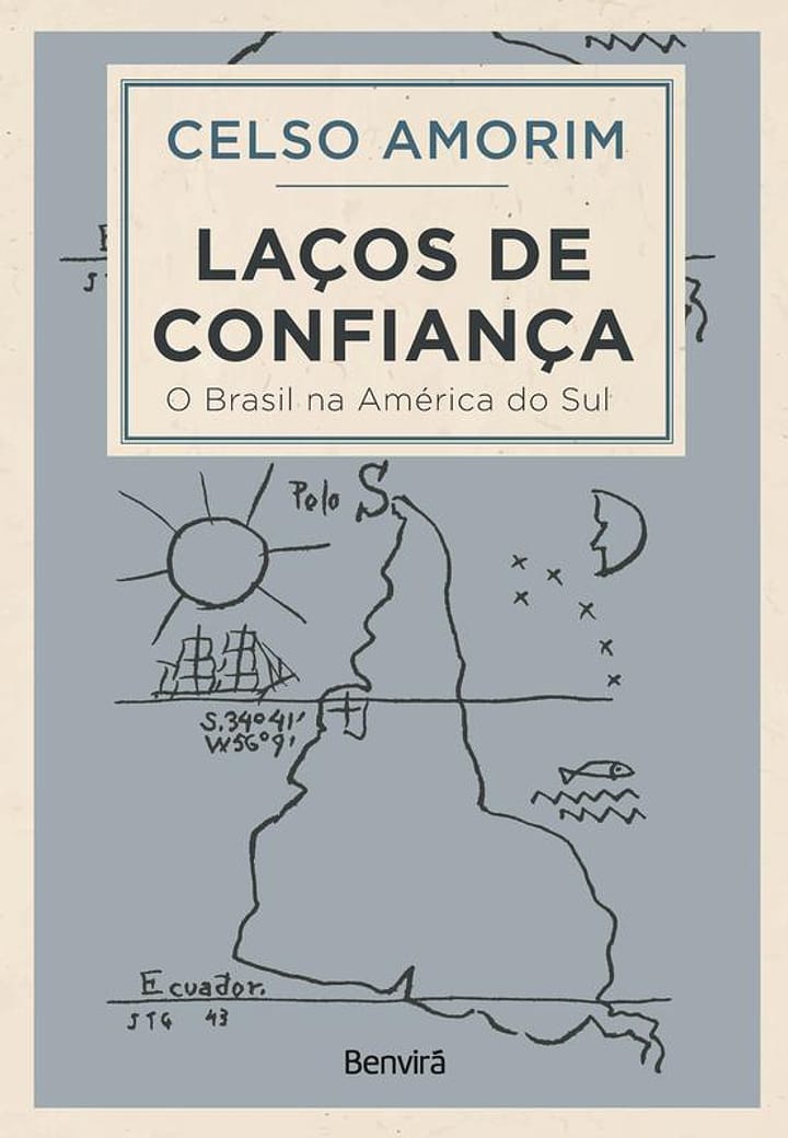 Livro - Laços de confiança - O Brasil na América do Sul - 1ª edição 2022