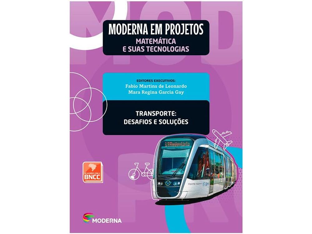 Livro Moderna em Projetos Transporte Matemática - Ensino Médio Fabio Martins e Mara Regina - Ensino Médio Fabio Martins e Mara Regina