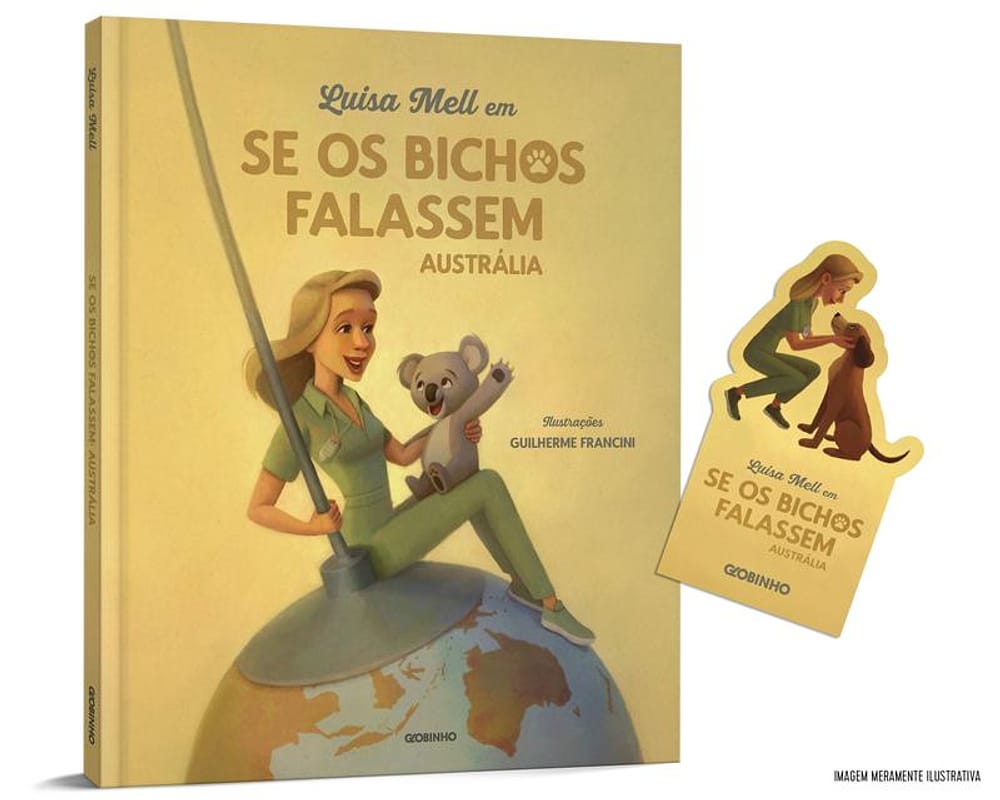 Livro - Luisa Mell em Se os bichos falassem: Austrália + Brinde (Marcador)
