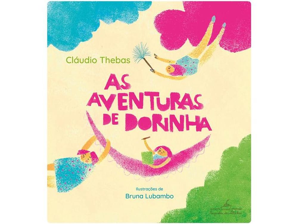 Livro As Aventuras de Dorinha Cláudio Thebas