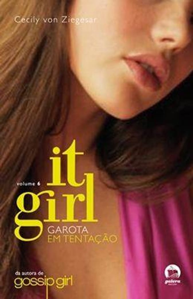 Livro - It Girl: Garota em tentação (Vol. 6)